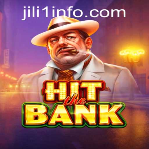 Discover the Exciting World of HitTheBank: A Thrilling Adventure with JILI1